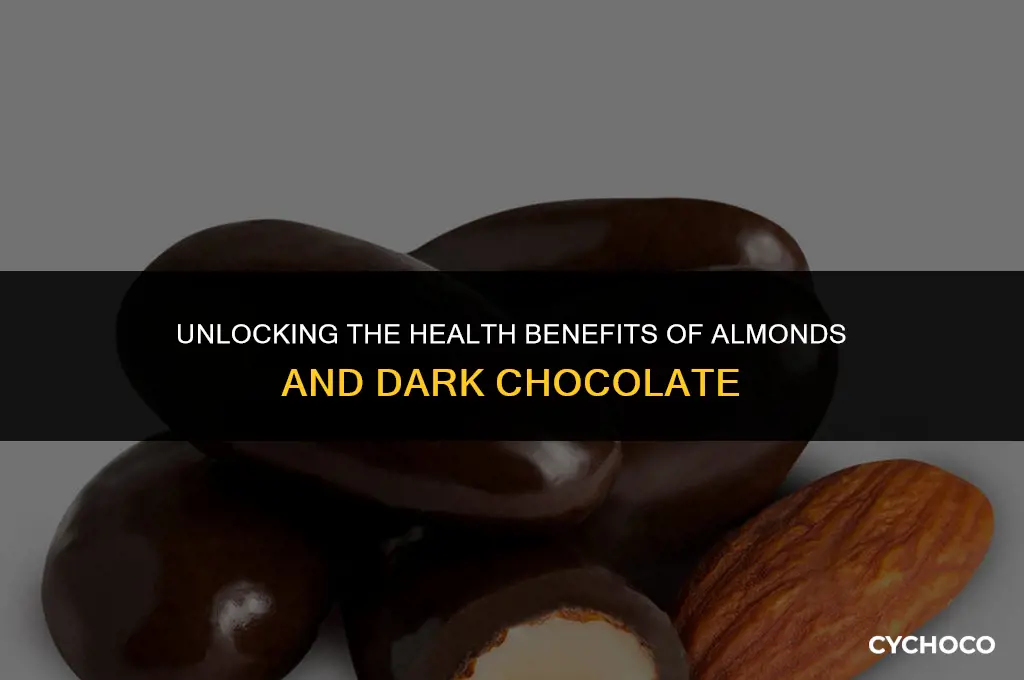 are almonds and dark chocolate good for you