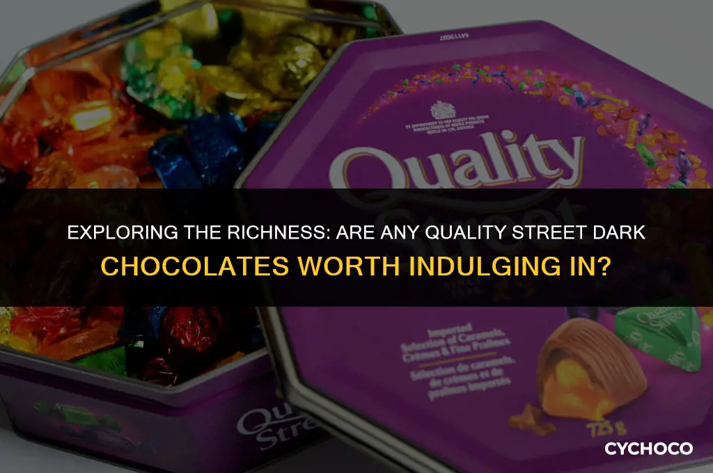 are any quality street dark chocolate