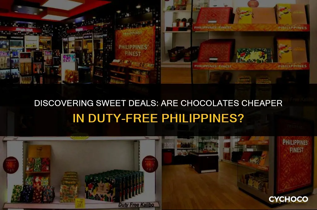 are chocolates cheaper in duty free philippines