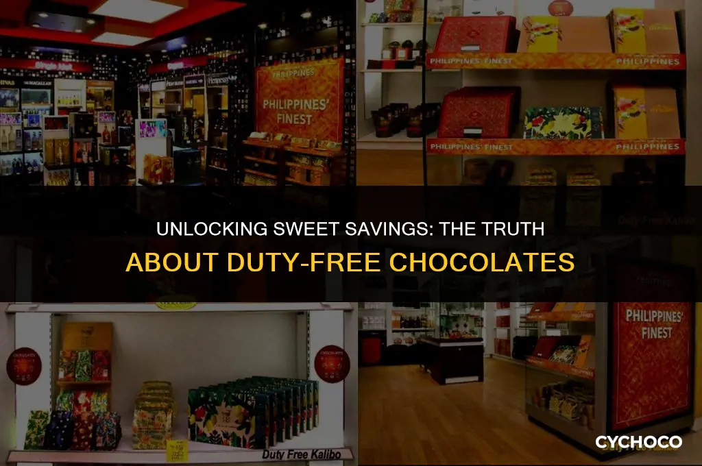 are chocolates cheaper in duty free