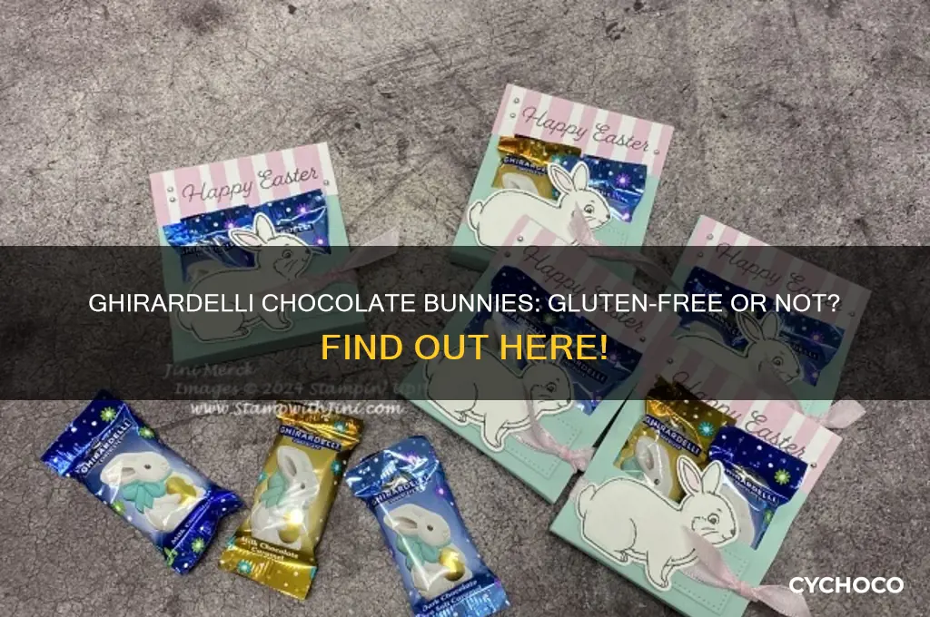 are ghirardelli chocolate bunnies gluten free