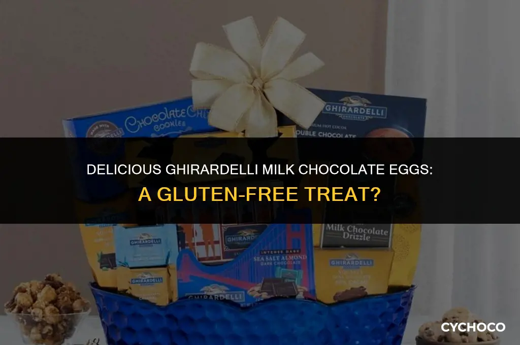 are ghirardelli milk chocolate eggs gluten free