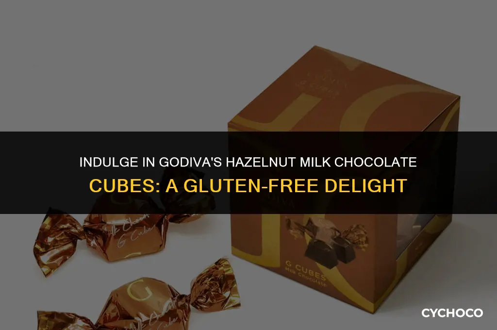 are godiva cubes hazelnut milk chocolate gluten free