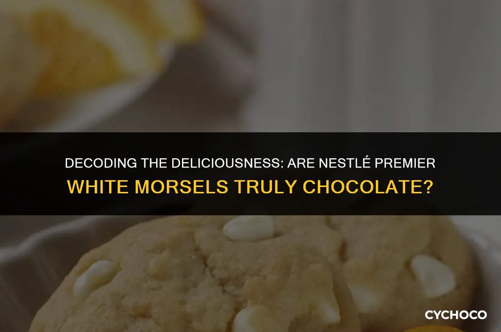 are nestle premier white morsels chocolate