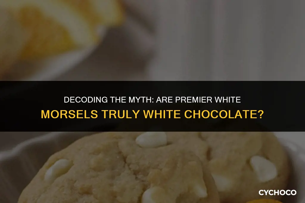 are premier white morsels white chocolate