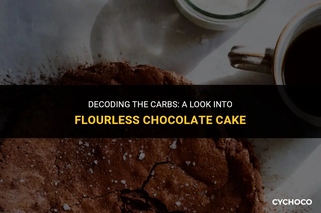 are there carbs in flourless chocolate cake