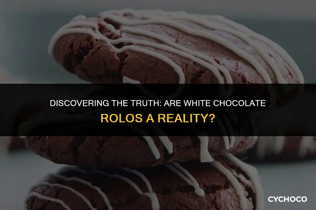 are there white chocolate rolos