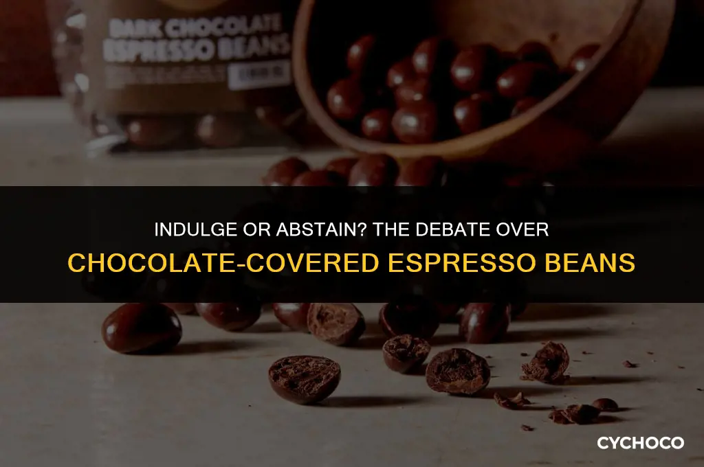 are you supposed to eat chocolate covered espresso beans