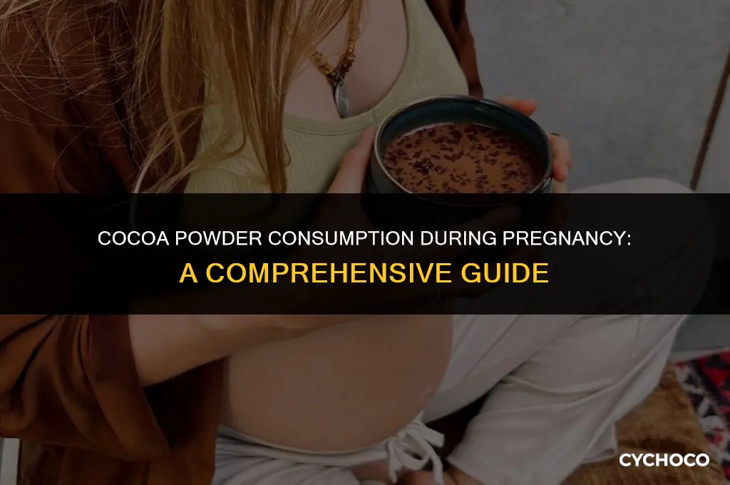 can a pregnant woman drink cocoa powder