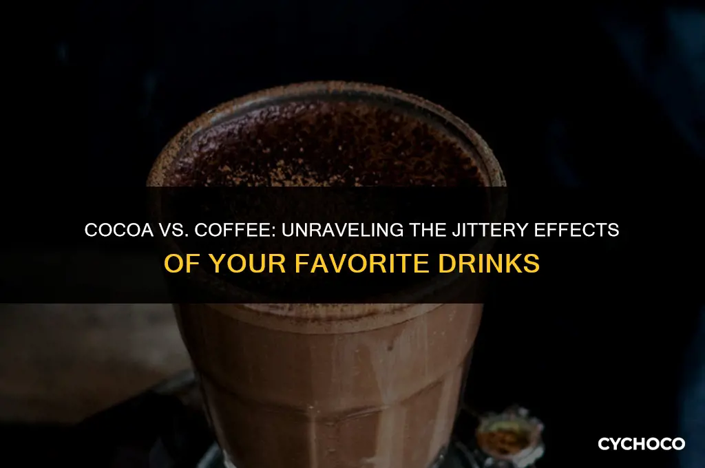 can cocoa make you jittery like coffee