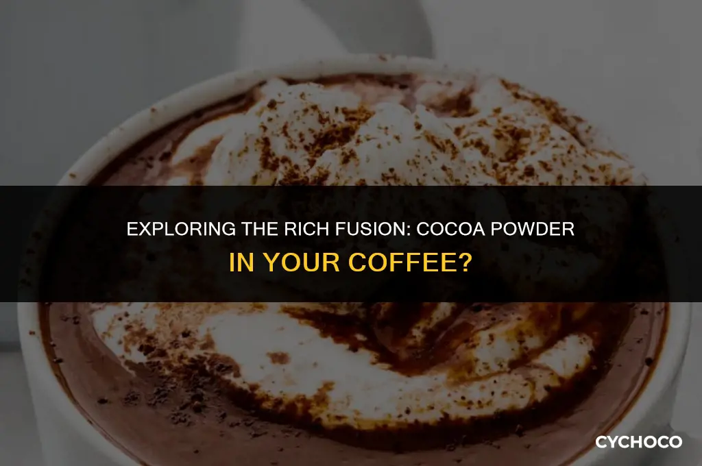 can cocoa powder be added to coffee