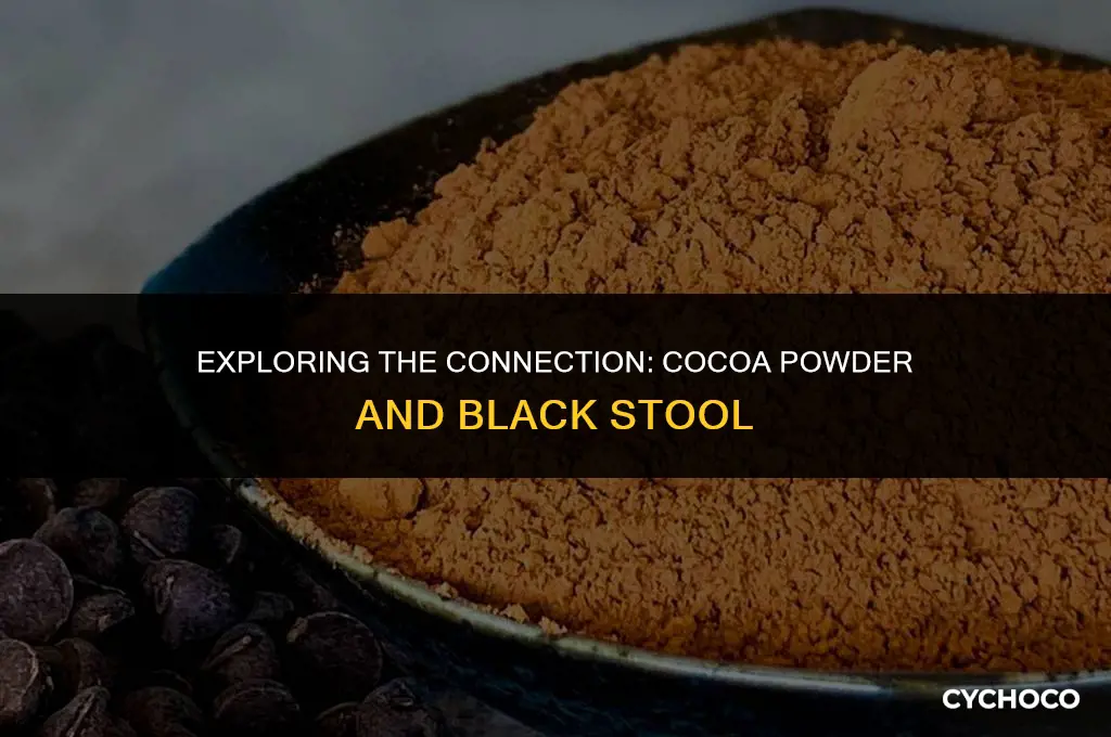 can cocoa powder cause black stool