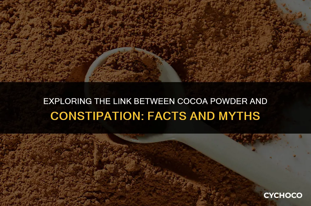 can cocoa powder cause constipation