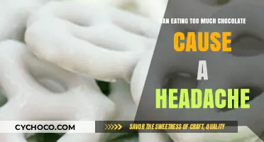 Chocolate Overindulgence: Unraveling the Headache Connection and Sweet Limits