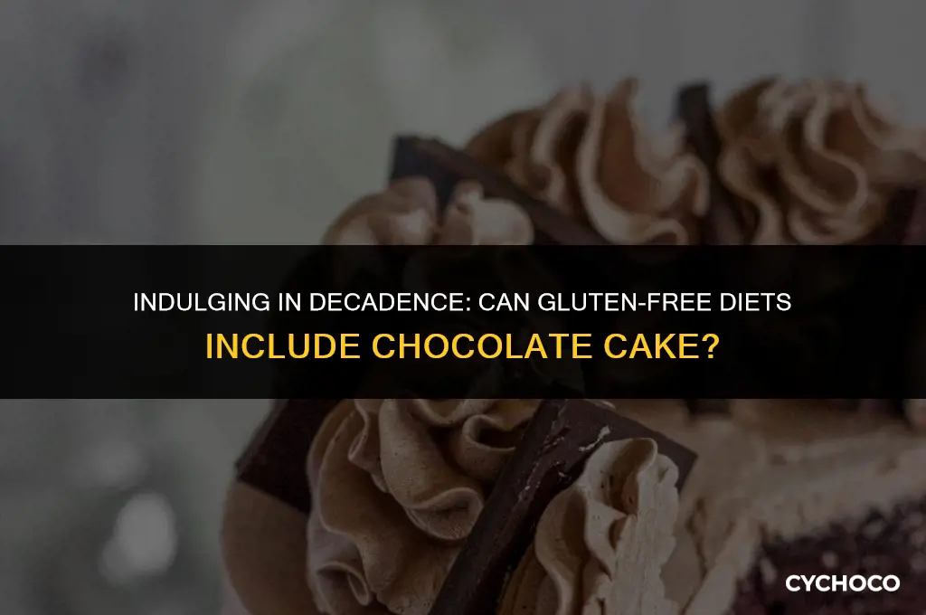can gluten free eat chocolate cake