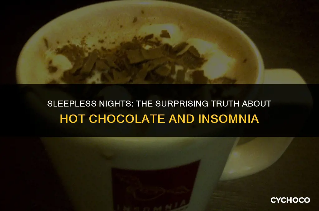 can hot chocolate cause insomnia