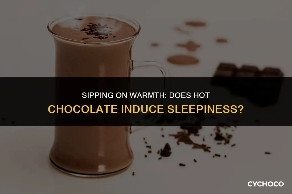 can hot chocolate make me sleepy
