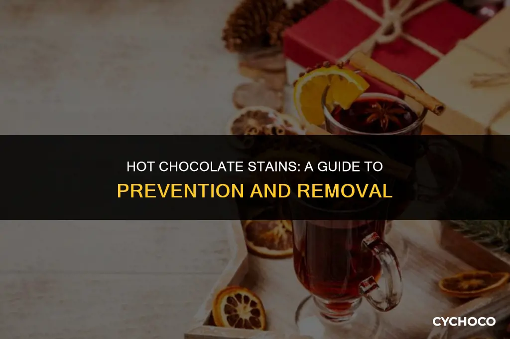 can hot chocolate stain your clothes