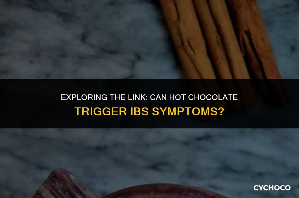 can hot chocolate trigger ibs