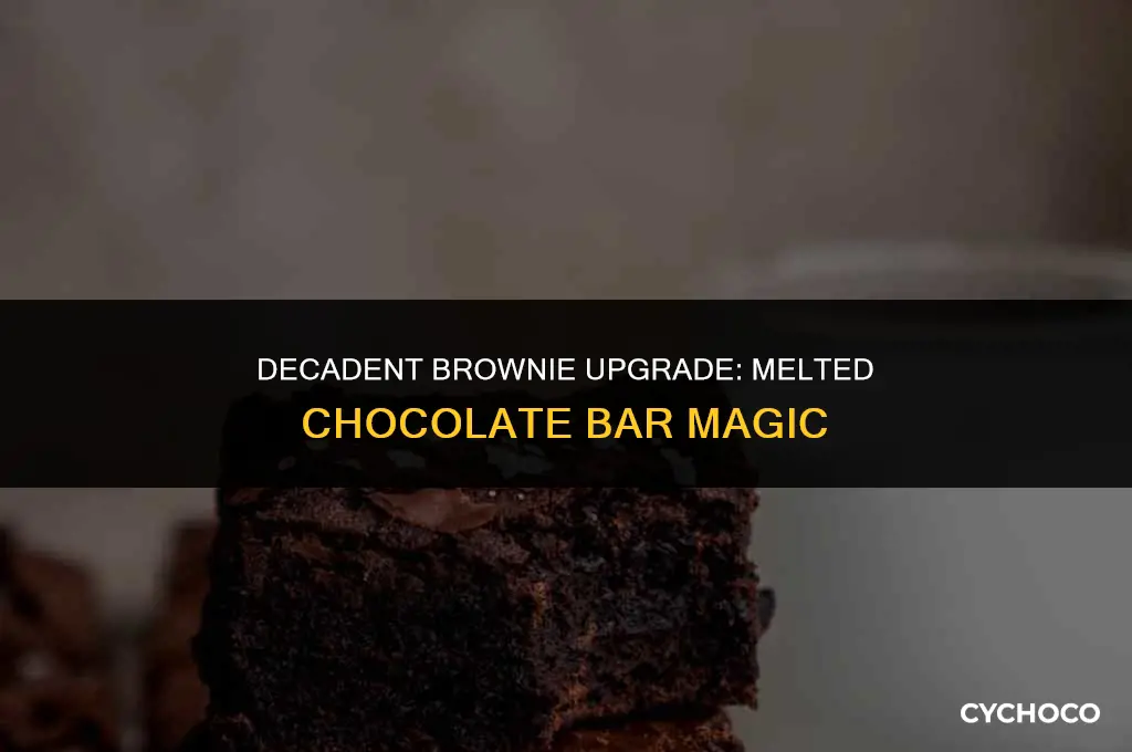 can i add a melted chocolate obar to brownies