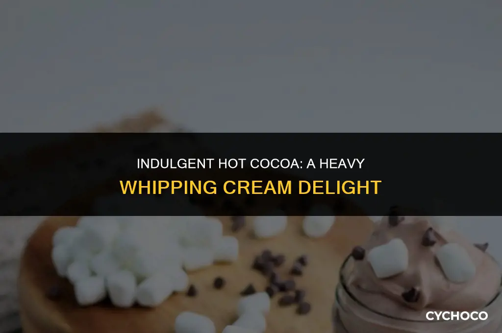 can i make hot cocoa with heavy whipping cream