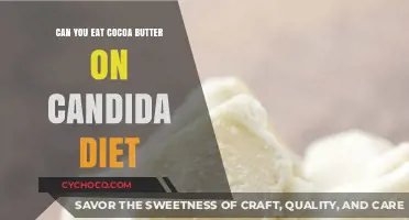 Exploring the Candida Diet: Is Cocoa Butter a Safe Choice?