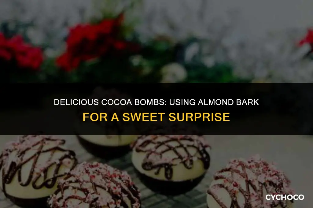 can you make cocoa bombs with almond bark