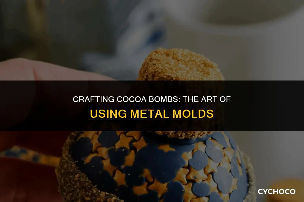 can you make cocoa bombs with metal molds