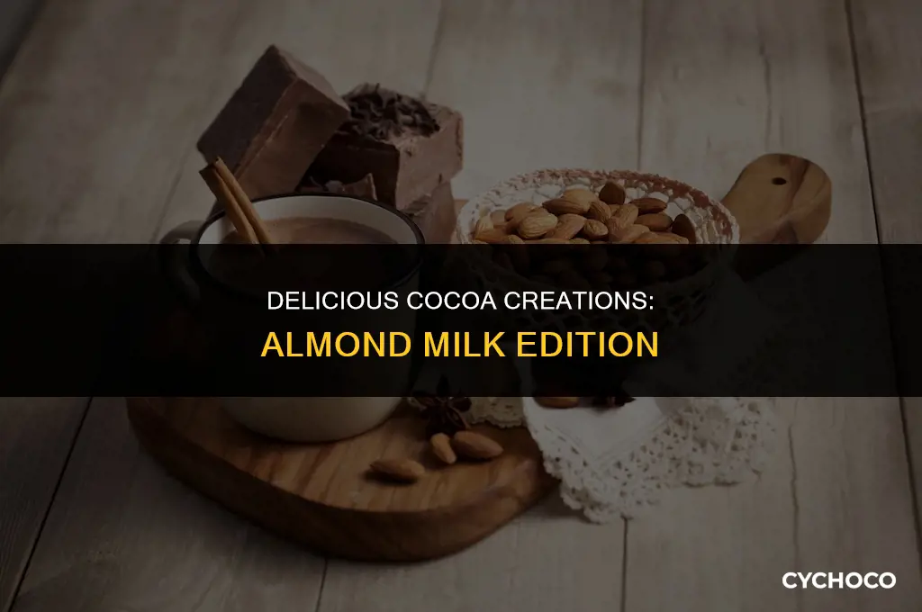 can you make cocoa with almond milk