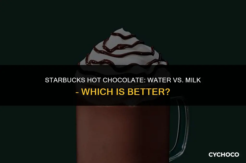 can you make starbucks hot chocolate with water