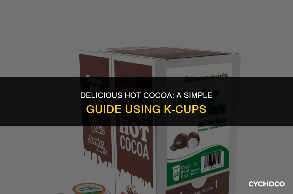 can you use kcups to make hot cocoa