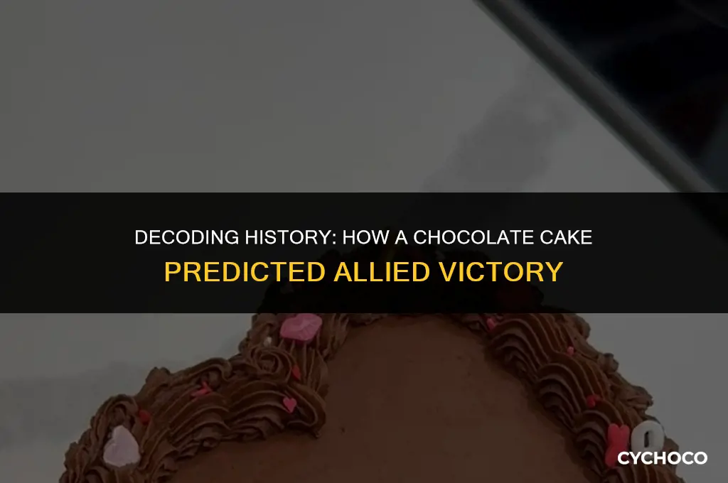 did chocolate cake show a german leader we would win