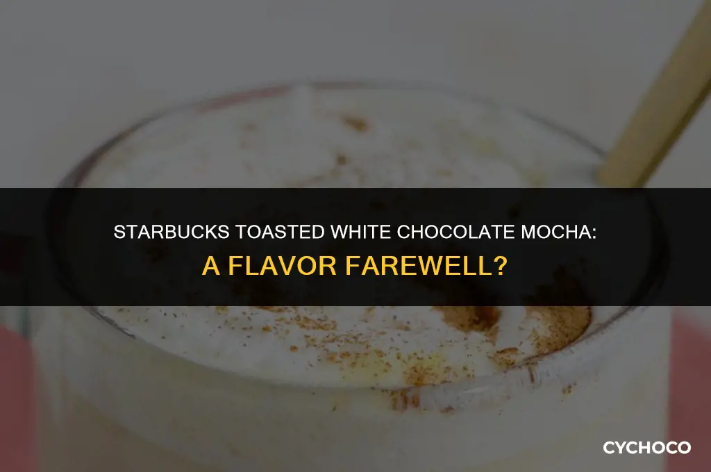 did starbucks discontinue toasted white chocolate mocha