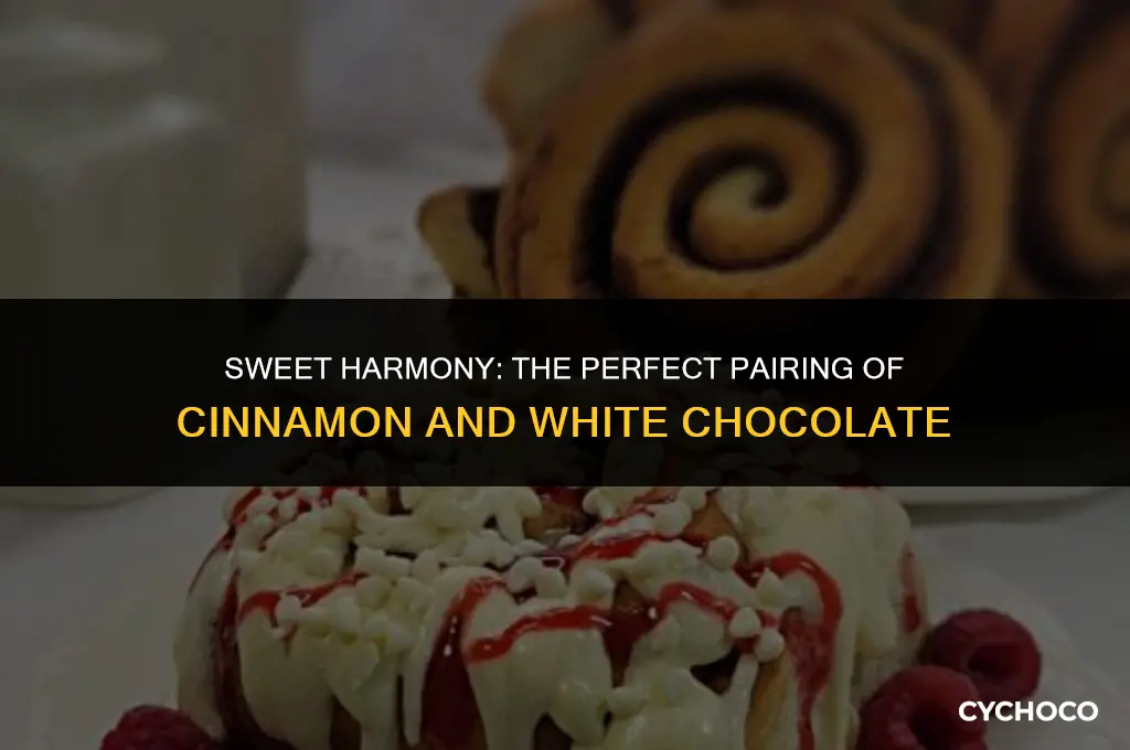 do cinnamon and white chocolate go together
