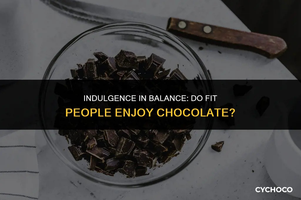 do fit people eat chocolate