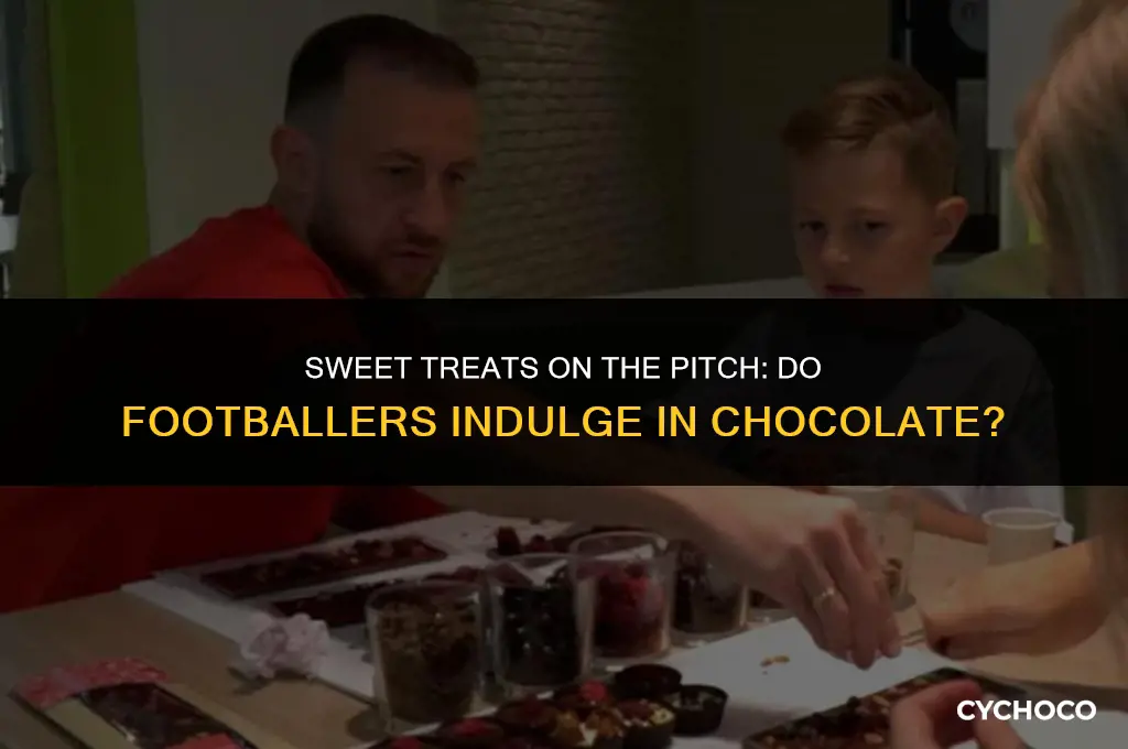 do footballers eat chocolate