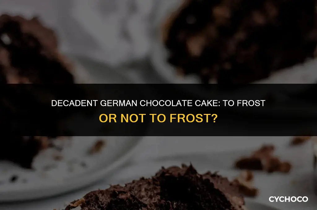 do i frost sides of german chocolate cake