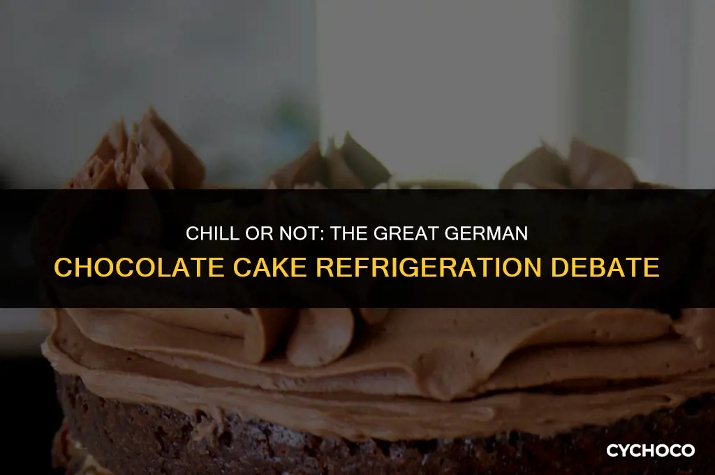 do i refrigerate german chocolate cake