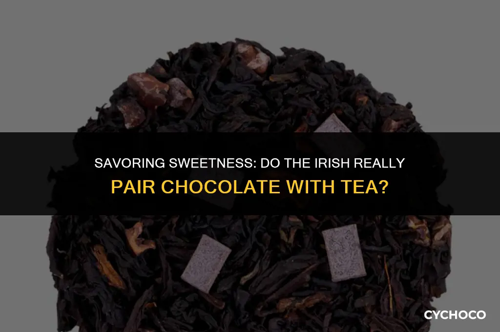 do irish eat chocolate with tea