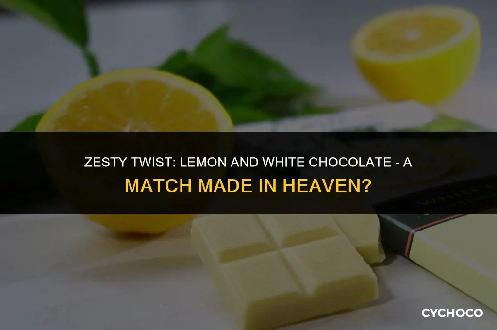 do lemon and white chocolate go together