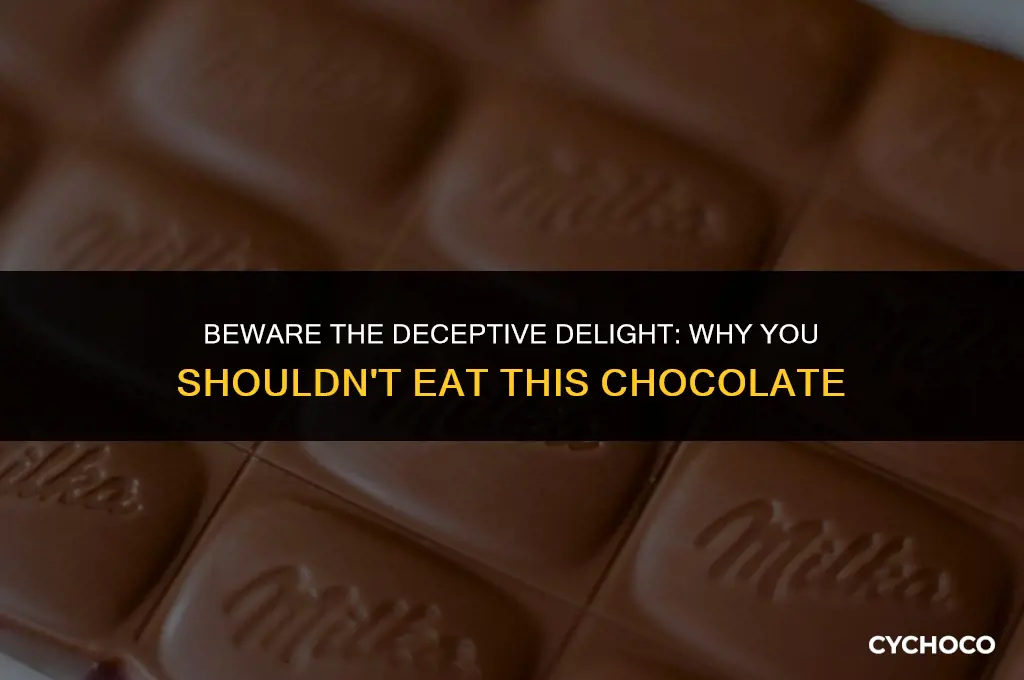 do not eat this chocolate