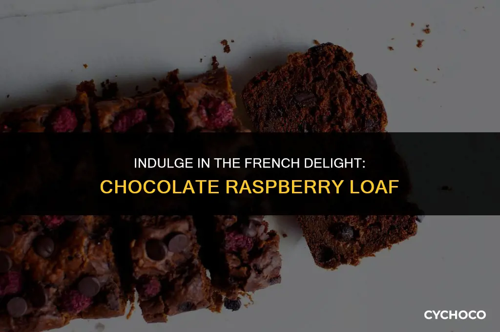 do the french eat chocolate raspberry loaf