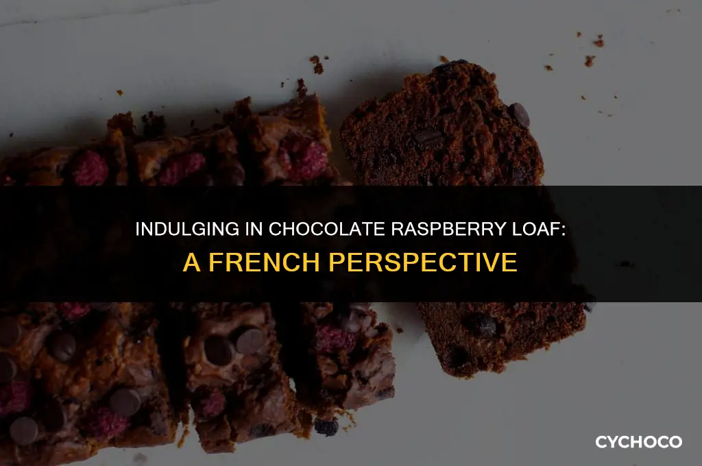 do the french eat chocolate raspberry loag