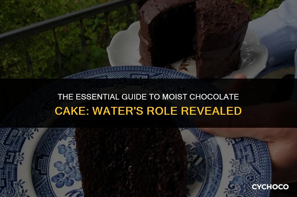 do you need water in chocolate cake