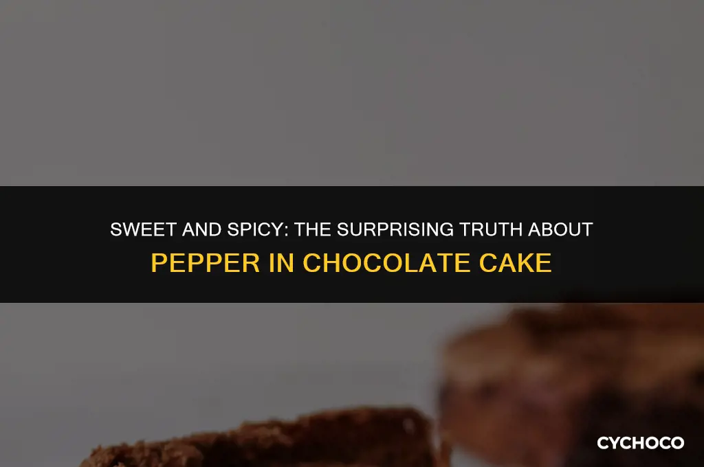 do you put pepper in chocolate cake