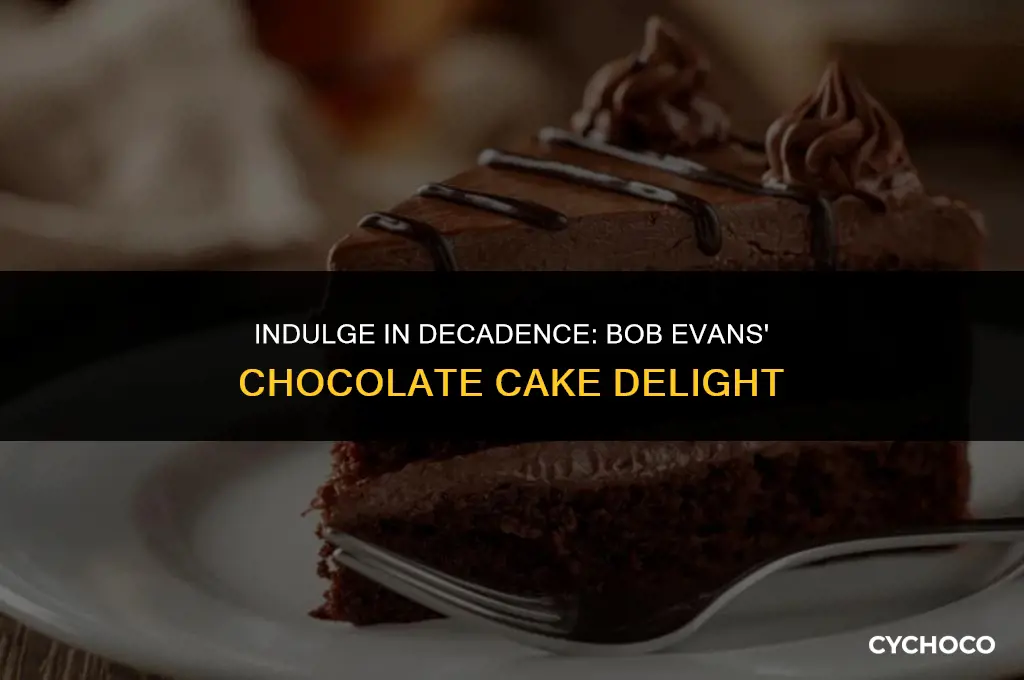 does bob evans have chocolate cake