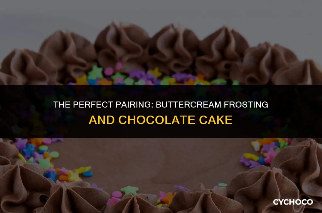 does buttercream frosting go with chocolate cake