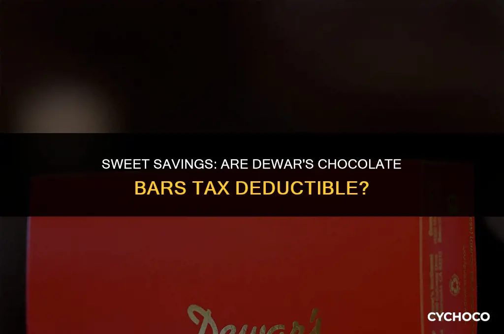 does buying dewars chocolate bars tax deductible