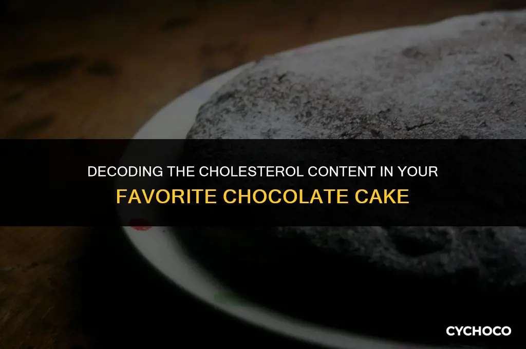 does chocolate cake have cholesterol