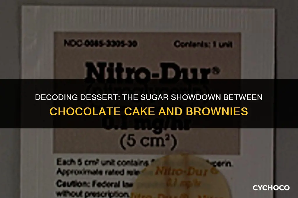 does chocolate cake have less sugar than brownieside